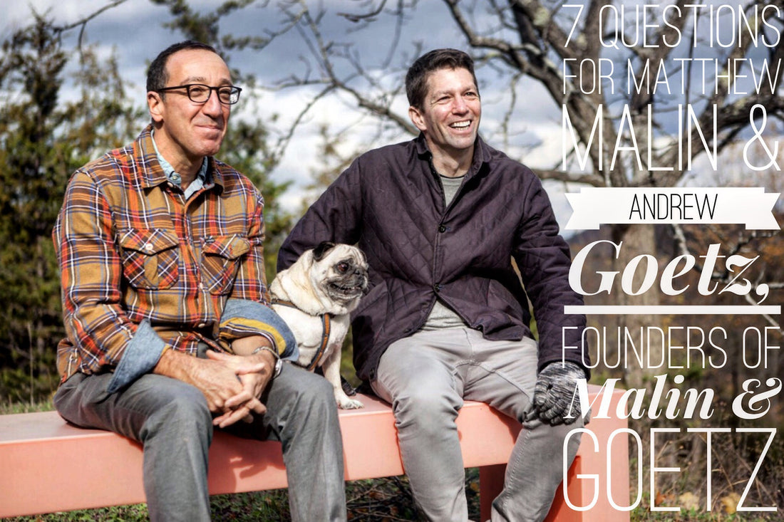 *7 Questions* for Matthew Malin and Andrew Goetz, founders of Malin + Goetz