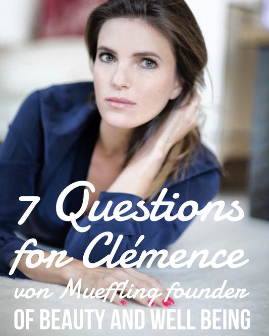 *7 Questions* with @newlondonnyc  Clémence von Mueffling, Founder of Beauty and Well Being