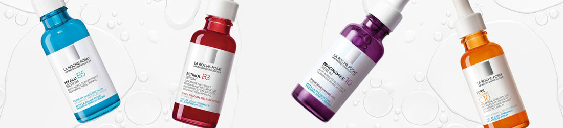 The Ultimate Guide to La Roche-Posay’s Serums